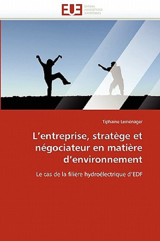 L''entreprise, Stratège Et Négociateur En Matière d''environnement by LeMenager-T