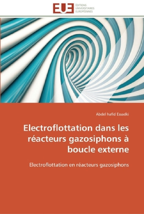 Electroflottation dans les réacteurs gazosiphons à boucle externe by Essadki-A