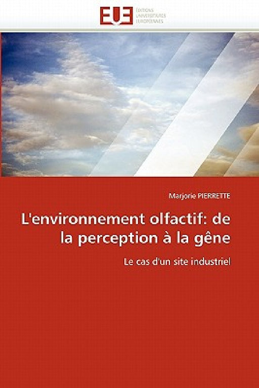 L''environnement Olfactif: de la Perception À La Gène by Pierrette-M