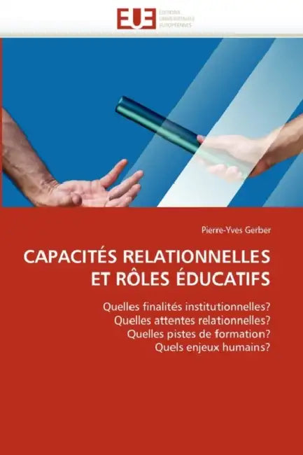 Capacités Relationnelles Et Rôles Éducatifs by Gerber-P