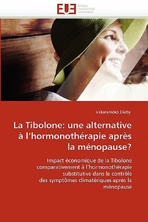 La Tibolone: Une Alternative À l''hormonothérapie Après La Ménopause? by Diaby-V