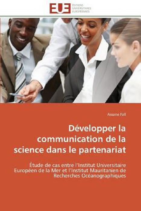 Développer la communication de la science dans le partenariat by Fall-A