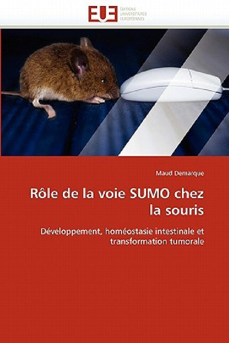 Rôle de la Voie Sumo Chez La Souris by Demarque-M