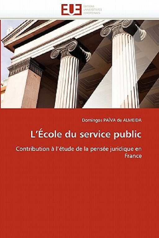 L''école Du Service Public by Paiva De Almeida-D
