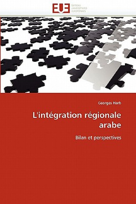 L''intégration Régionale Arabe by Harb-G