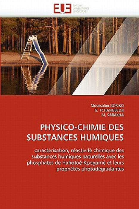 Physico-Chimie Des Substances Humiques by Collectif