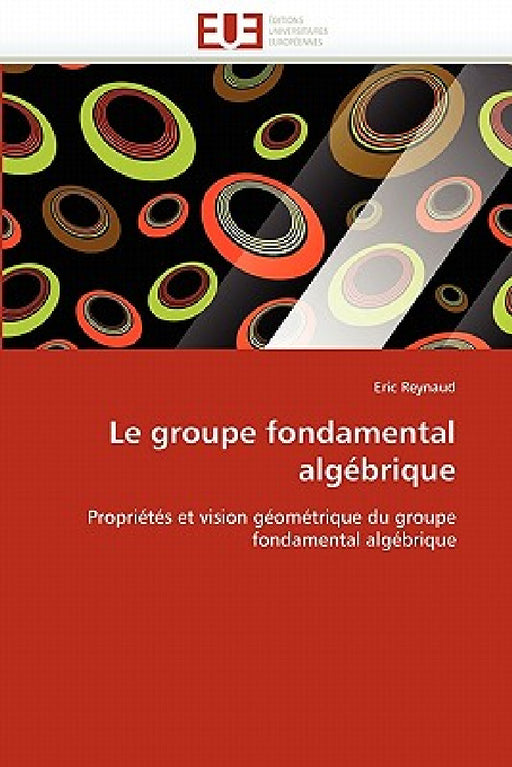 Le groupe fondamental algébrique by Reynaud-E