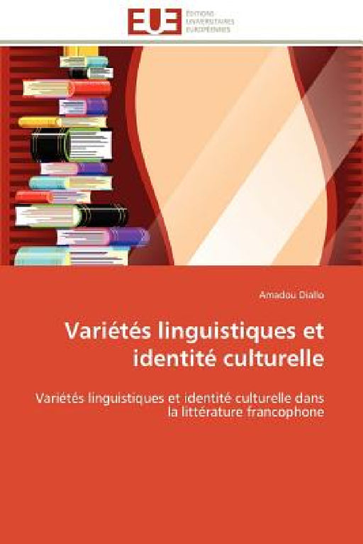 Variétés Linguistiques Et Identité Culturelle by Diallo-A