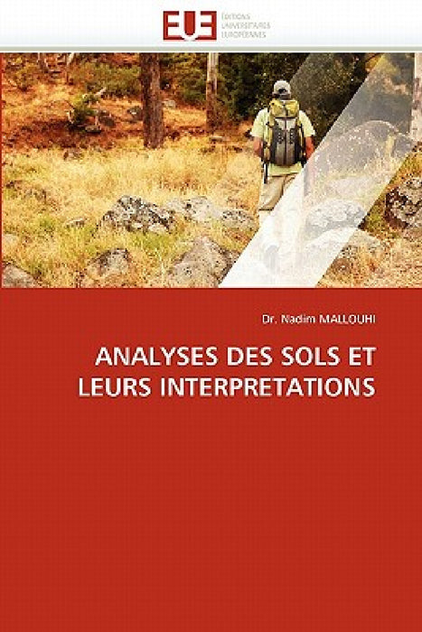 Analyses Des Sols Et Leurs Interpretations by Mallouhi-D