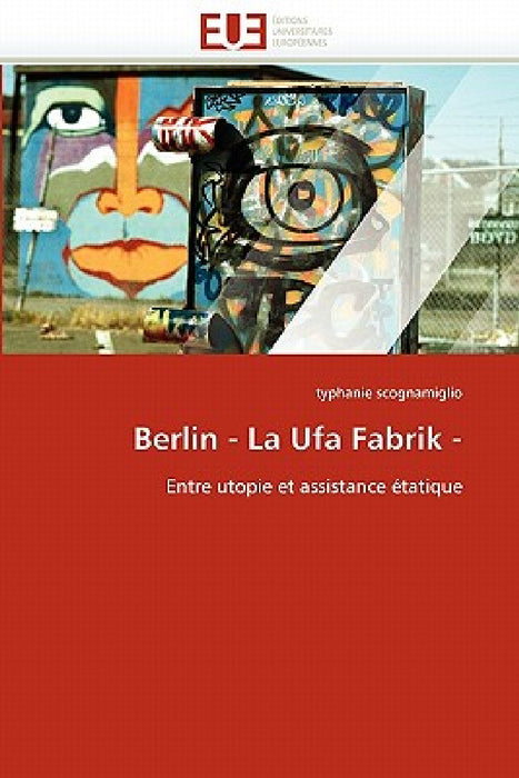 Berlin - la ufa fabrik - by Scognamiglio-T