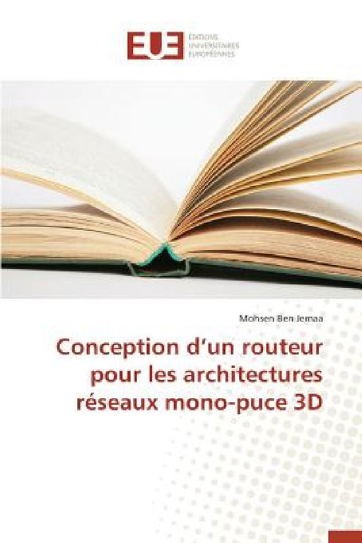 Conception D Un Routeur Pour Les Architectures Réseaux Mono-Puce 3D by Jemaa-M