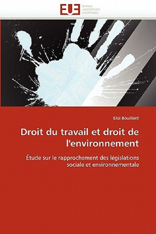 Droit Du Travail Et Droit de l'Environnement by Bouillard-E