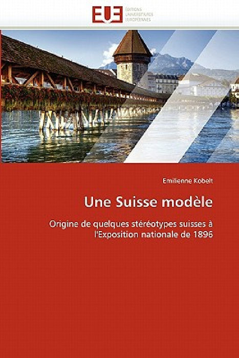 Une suisse modèle by Kobelt-E