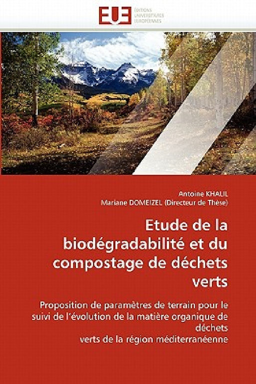 Etude de la Biodégradabilité Et Du Compostage de Déchets Verts by Collectif