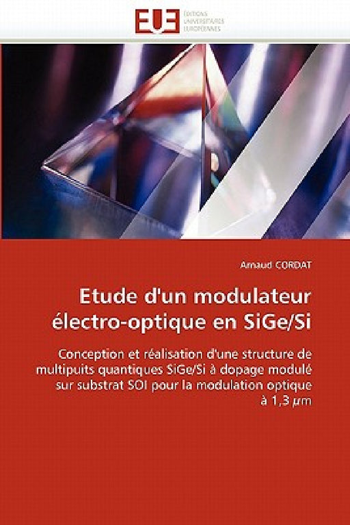 Etude d'Un Modulateur Électro-Optique En Sige/Si by Cordat-A