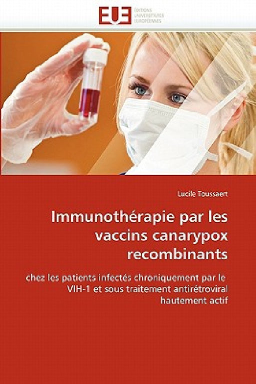 Immunothérapie Par Les Vaccins Canarypox Recombinants by Toussaert-L