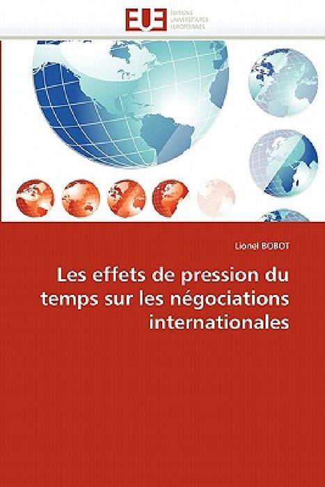 Les effets de pression du temps sur les négociations internationales by Bobot-L