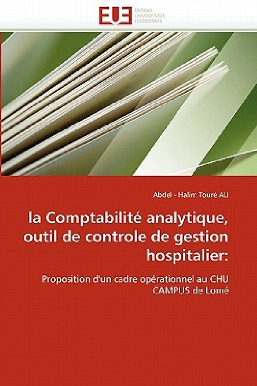 La Comptabilité Analytique, Outil de Controle de Gestion Hospitalier by Ali-A