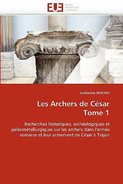 Les Archers de César Tome 1 by Renoux-G