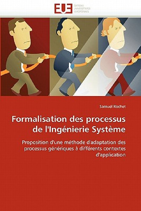 Formalisation Des Processus de l''ingénierie Système by Rochet-S