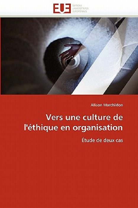 Vers Une Culture de l''éthique En Organisation by Marchildon-A