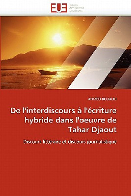 De l'interdiscours à l'écriture hybride dans l'oeuvre de tahar djaout by Boualili-A