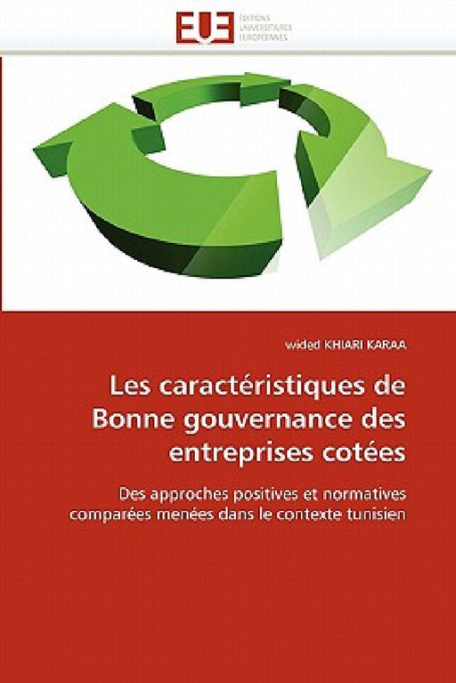 Les caractéristiques de bonne gouvernance des entreprises cotées by Khiari Karaa-W