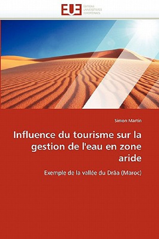 Influence Du Tourisme Sur La Gestion de l'Eau En Zone Aride by Martin-S