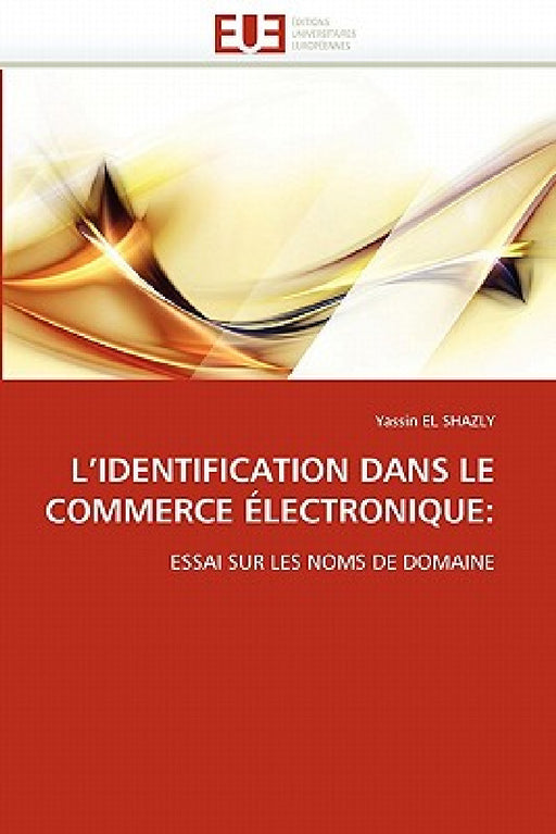 L''identification Dans Le Commerce Électronique by El Shazly-Y