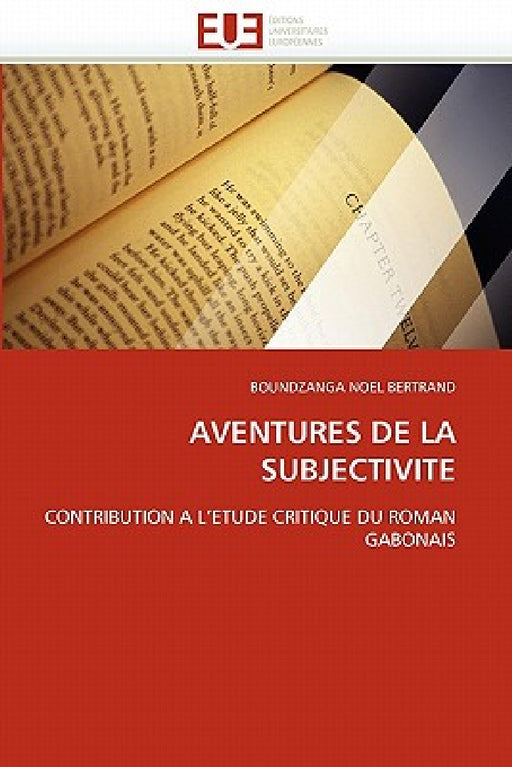 Aventures de la Subjectivite by Noel Bertrand-B