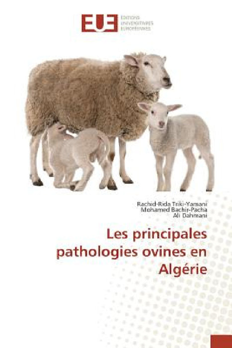 Les Principales Pathologies Ovines En Algérie by Collectif
