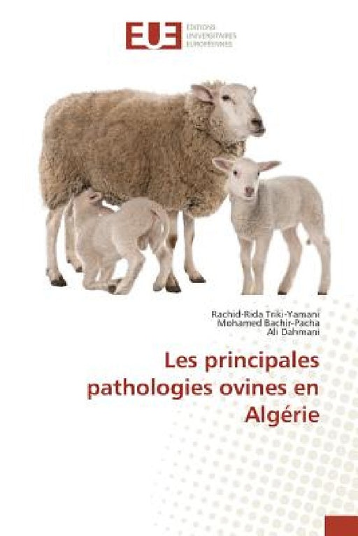 Les Principales Pathologies Ovines En Algérie by Collectif