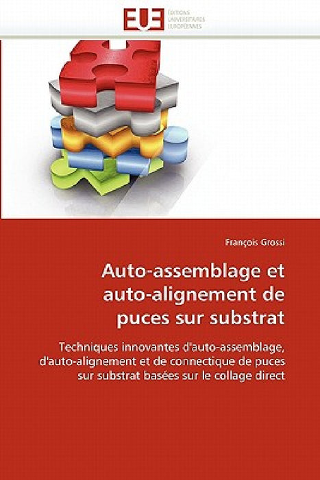 Auto-Assemblage Et Auto-Alignement de Puces Sur Substrat by Grossi-F