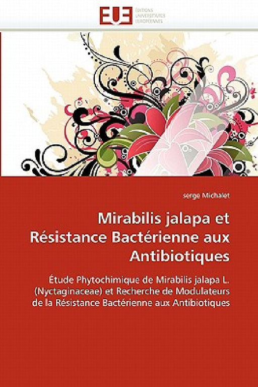 Mirabilis Jalapa Et Résistance Bactérienne Aux Antibiotiques by Michalet-S