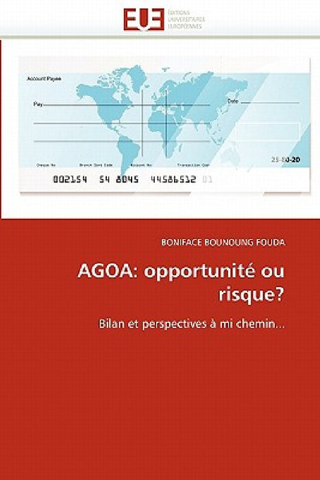 Agoa: opportunité ou risque? by Bounoung Fouda-B