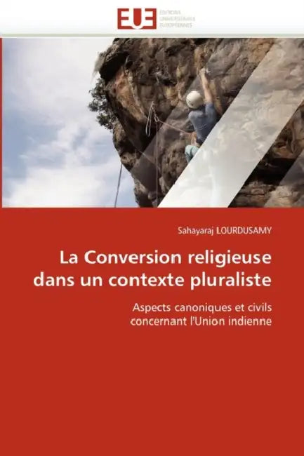 La Conversion Religieuse Dans Un Contexte Pluraliste by Lourdusamy-S