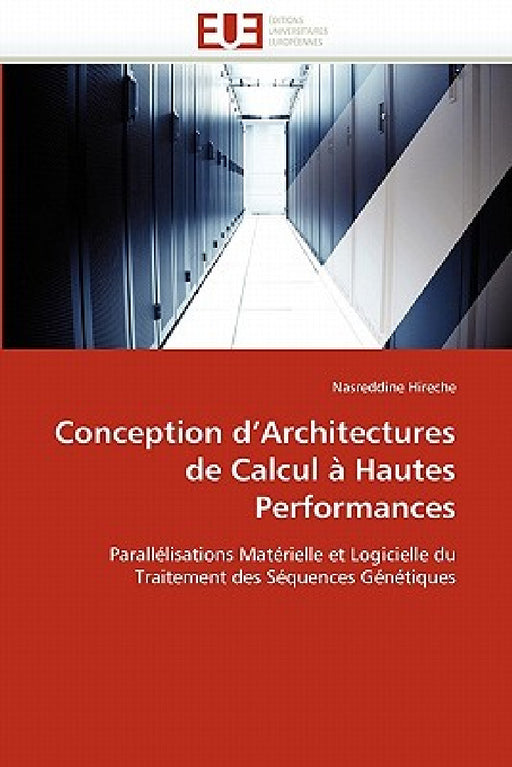 Conception d architectures de calcul à hautes performances by Hireche-N