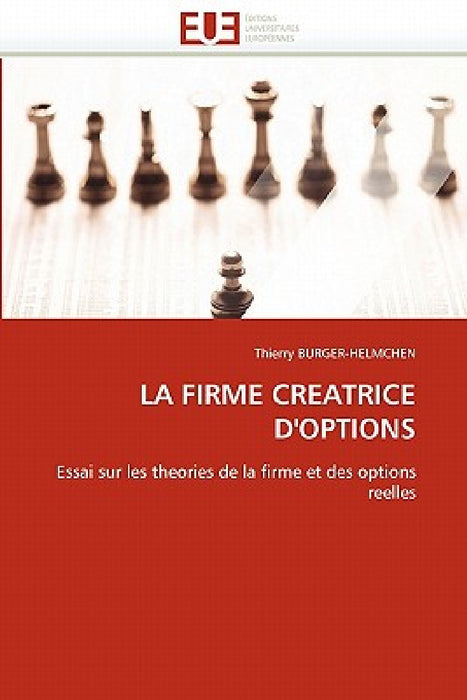 La Firme Creatrice d''options by Burger-Helmchen-T