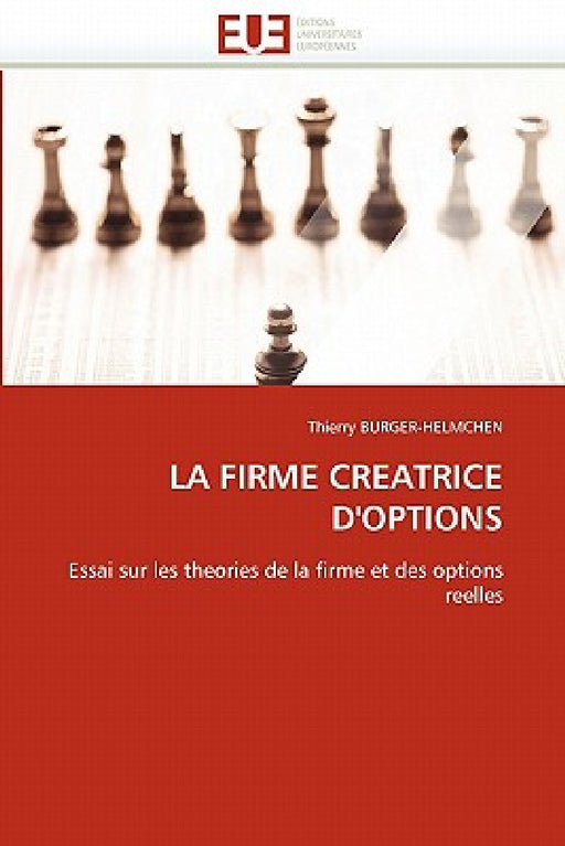 La Firme Creatrice d''options by Burger-Helmchen-T