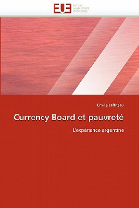 Currency Board Et Pauvreté by Laffiteau-E