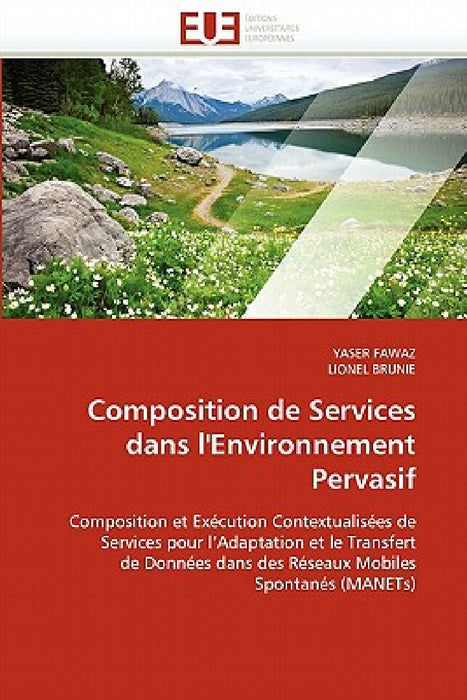 Composition de Services Dans l''environnement Pervasif by Collectif