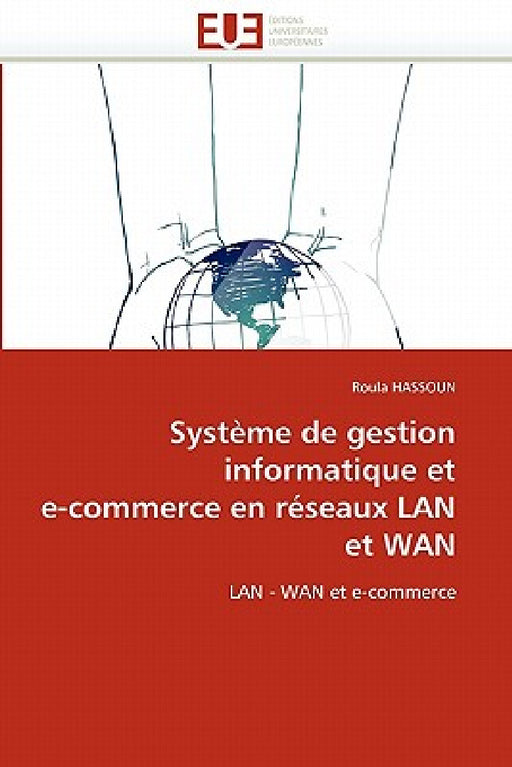 Système de Gestion Informatique Et E-Commerce En Réseaux LAN Et WAN by Hassoun-R