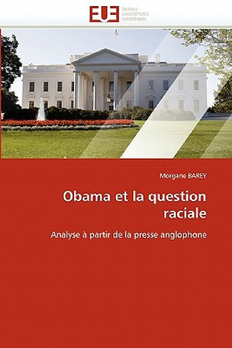 Obama Et La Question Raciale by Barey-M