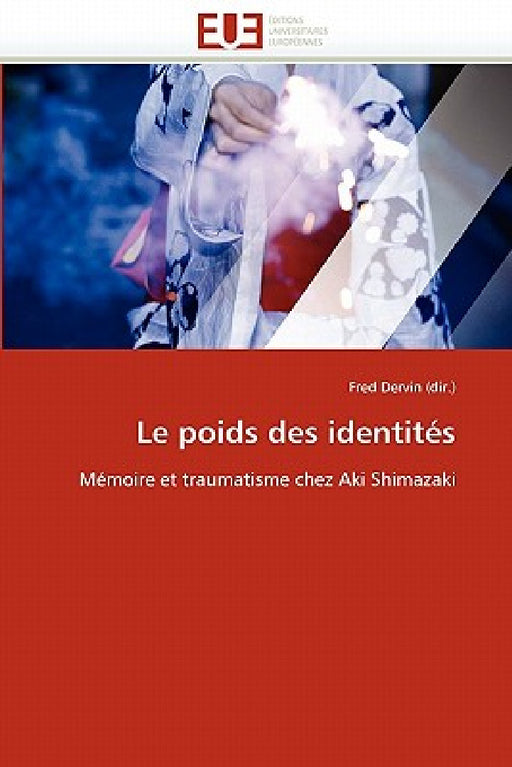 Le Poids Des Identités by Dervin (Dir )-F