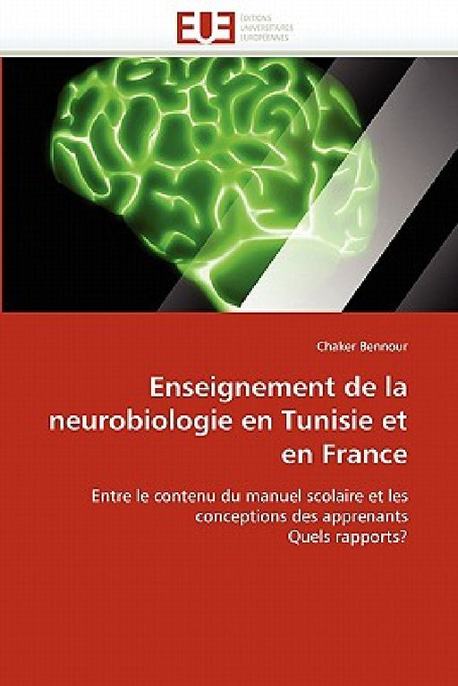 Enseignement de la Neurobiologie En Tunisie Et En France by Bennour-C