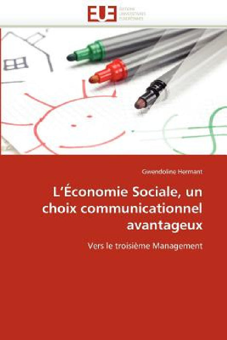 L''économie sociale, un choix communicationnel avantageux by Hermant-G