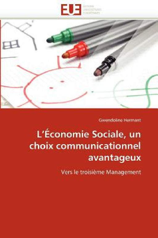 L''économie sociale, un choix communicationnel avantageux by Hermant-G