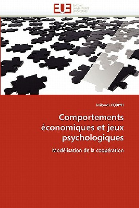 Comportements Économiques Et Jeux Psychologiques by Kobiyh-M