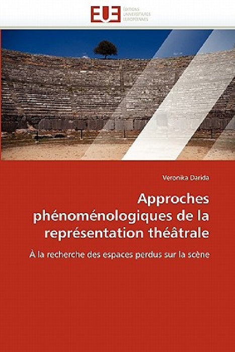 Approches Phénoménologiques de la Représentation Théâtrale by Darida-V