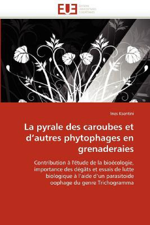 La Pyrale Des Caroubes Et d''autres Phytophages En Grenaderaies by Ksentini-I